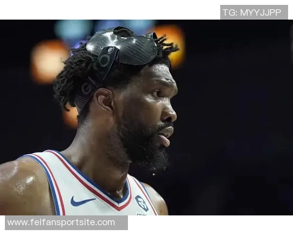 恩比德尚未获得医疗团队批准纳斯认为他仍需更多准备时间